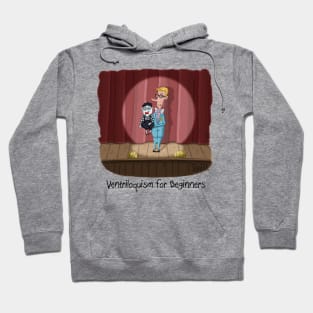 Ventriloquism for Beginners Hoodie